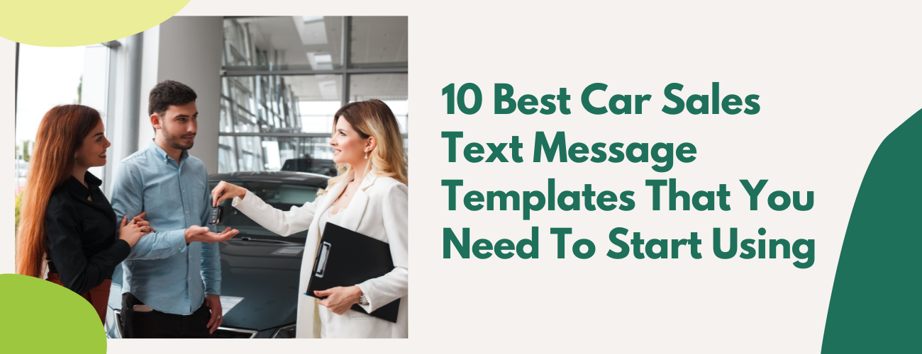 10 Best Car Sales Text Message Templates That You Need To Start Using